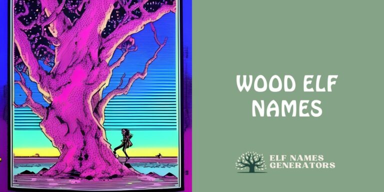 Wood Elf Names Generator